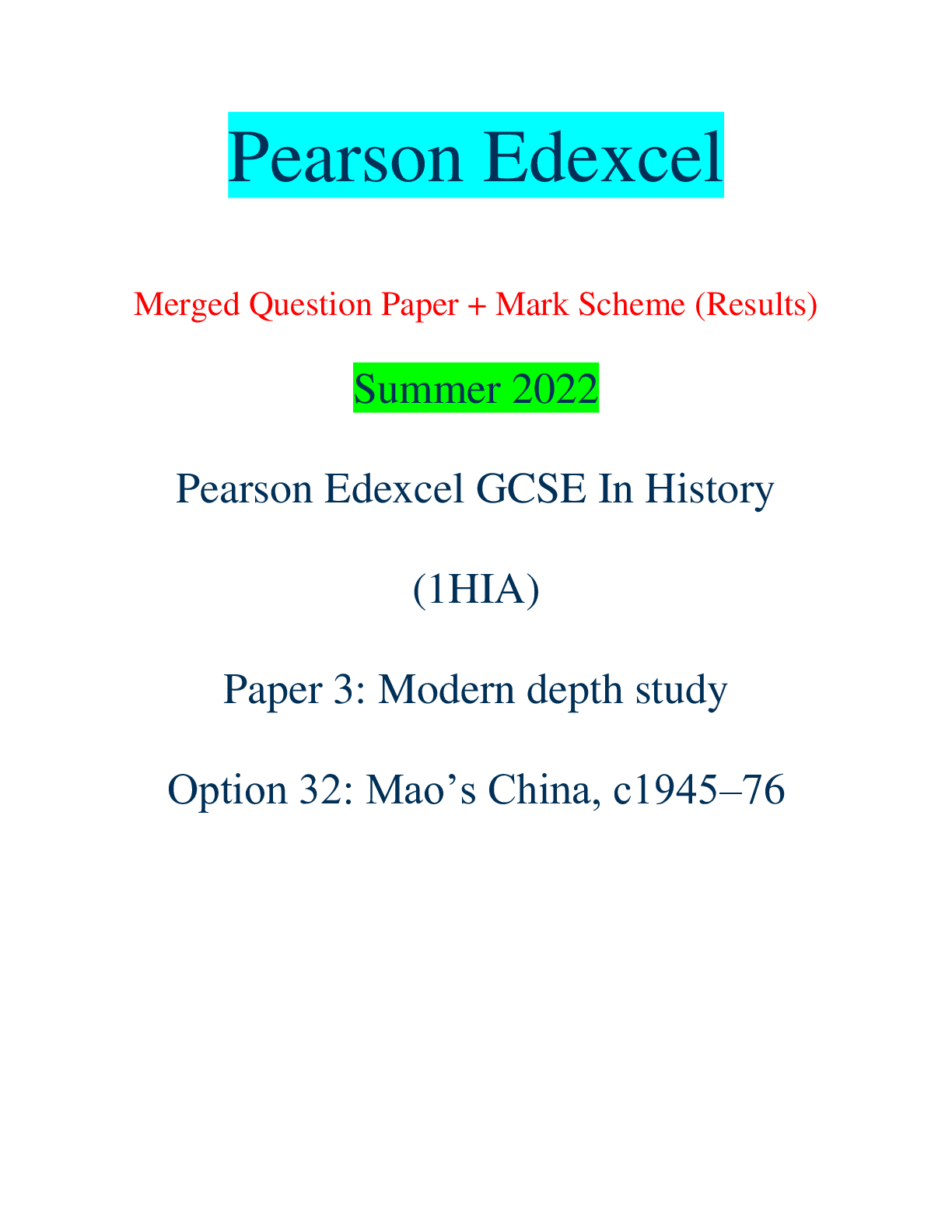 Preview image for Pearson Edexcel Merged Question Paper + Mark Scheme (Results) Summer 2022 Pearson Edexcel GCSE In History (1HIA) Paper 3: Modern depth study Option 32: Mao’s China, c1945–76